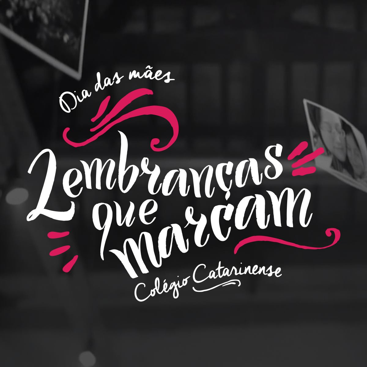 Dias das Mães 2015 – Colégio Catarinense